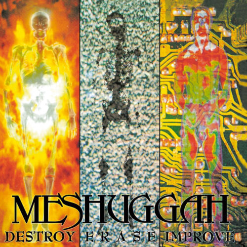 Meshuggah - Destroy Erase Improve Reloaded
