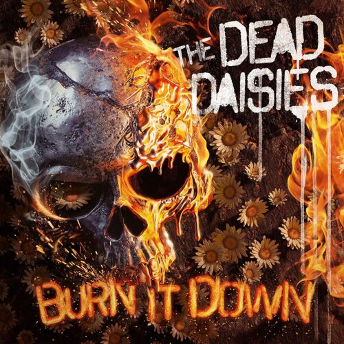 Dead Daisies The - Burn It Down