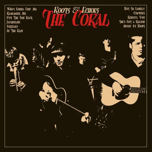 Coral The - Roots & Echoes - Vinilo