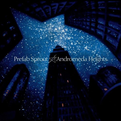 Prefab Sprout - Andromeda Heights - Vinilo