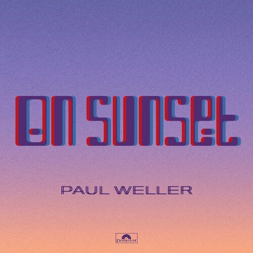 Weller Paul - On Sunset (2LPs)    -    Vinilo