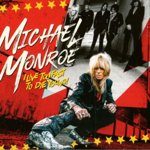 Monroe Michael - I Live To Fast To Die Young