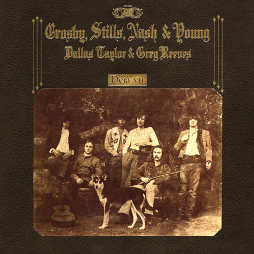 Crosby  Stills  Nash & Young - Deja Vu