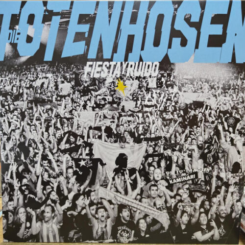 Die Toten Hosen - Fiesta Y Ruido