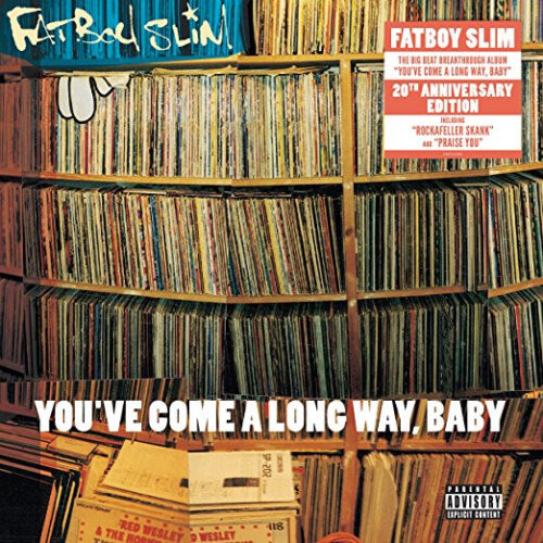 Fatboy Slim - You'Ve Come A Long Way Baby (2 LPs)    -    Vinilo