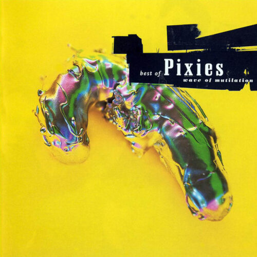 Pixies - Wave of Mutilation: Best of Pixies