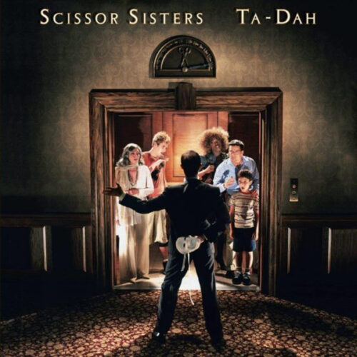 Scissor Sisters - Ta Dah  (2 LPs)    -    Vinilo