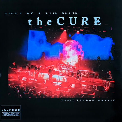 Cure The - Songs Of A Live World: Troxy London MMXXIV   -   Vinilo