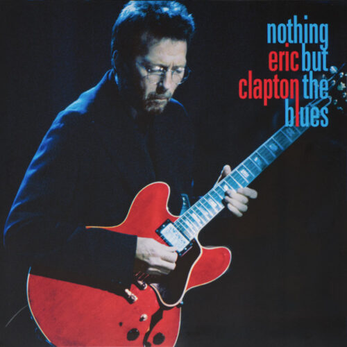 Clapton Eric - Nothing But The Blues (2 LPs) (Edicion Nacional)    -    Vinilo Blues