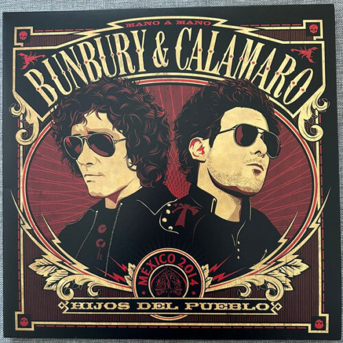 Bunbury & Calamaro - Hijos Del Pueblo (Mano A Mano - Mexico 2014) (Edicion Nacional)    -    Vinilo
