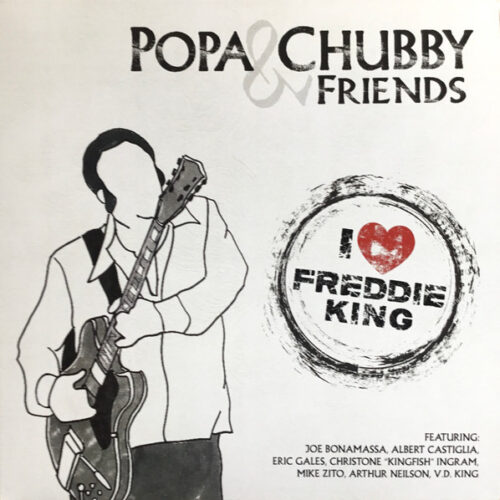 Popa Chubby - I Love Freddie King     -    Vinilo Blues