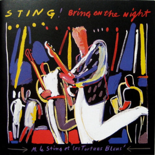 Sting - Bring On The Night