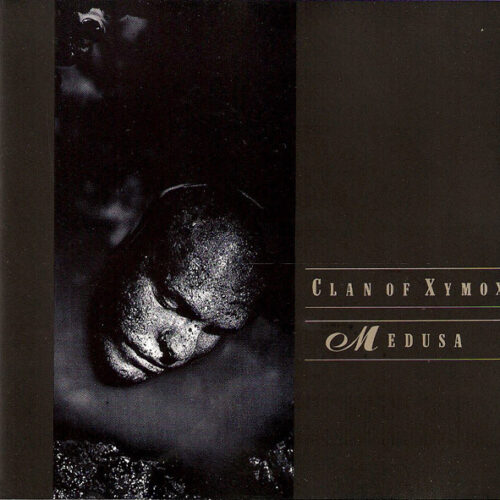 Clan Of Xymox - Medusa