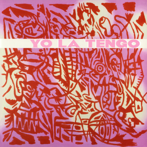 Yo La Tengo - I Am Not Afraid Of You And I Will Beat Your Ass (2 LPs)    -    Vinilo