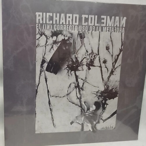 Coleman Richard - El (In) Correcto Uso De La Metafora    -   Vinilo