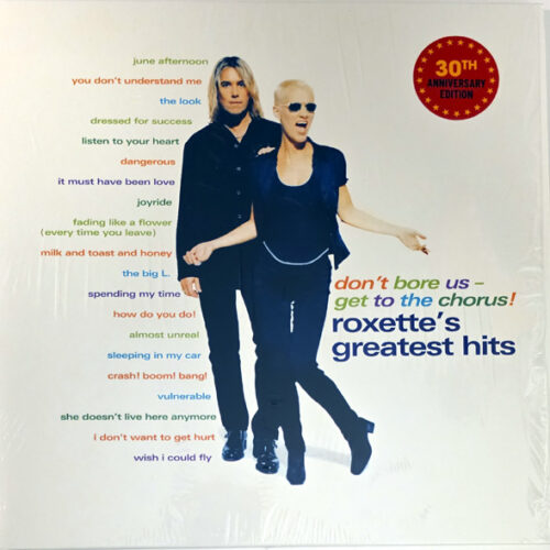 Roxette - Don't Bore Us Get To The Chorus (2 LPs)    -    Vinilo
