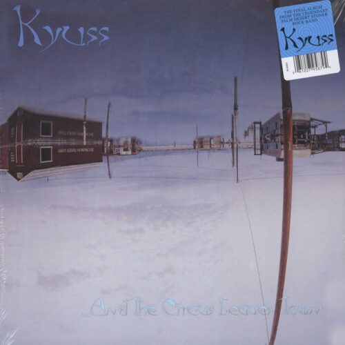 Kyuss - And The Circus Leaves Town     -    Vinilo
